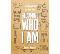 Becoming Who I Am: Faith Devotional for Teen Boys (Confirmation Gifts for Teenage Boys)