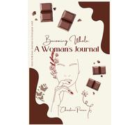 Becoming Whole: A Woman's Journal