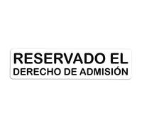 Becral® - Señal adhesiva de PVC RESERVADO DERECHO ADMISION | Placa puerta PVC BLANCO | Señal informativa | Cartel Puerta 200X50mm