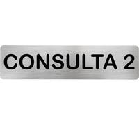 Becral® - Señal de acero inoxidable CONSULTA 2 | Placa puerta INOX | Señal informativa | Cartel Puerta 200X50mm