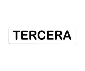 Becral® - Señal de PVC TERCERA | Placa puerta PVC | Señal informativa | Cartel Puerta 200X50mm