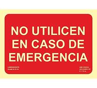 Becral® - Señal luminiscente NO UTILIZAR EN CASO DE EMERGENCIA PVC 0,7mm Clase B 210X150mm homologado cumple CTE, RIPCI nueva legislación (ref.RD01127)