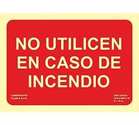 Becral® - Señal luminiscente NO UTILIZAR EN CASO DE INCENDIO PVC 0,7mm Clase B 210X150mm homologado cumple CTE, RIPCI nueva legislación (ref.RD01128)