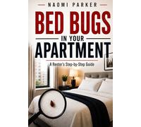 Bed Bugs in Your Apartment: A Renter’s Step-by-Step Guide to Evidence, Landlord Calls, Treatment Prep, Laundry, Travel, and Getting Your Sleep Back