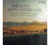 Bed?ich Smetana - Bedrich Smetana , Gewandhausorchester Leipzig , Václav Neumann - Mein Vaterland - ETERNA - 8 25 931-932