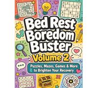 Bed Rest Boredom Buster Volume 2: 200+ Fun Puzzles & Activities for Adults on Bed Rest | Word Games, Sudoku, Mazes, Riddles, Cryptograms & Coloring to ... Boredom (Surgery Recovery Activity Books)