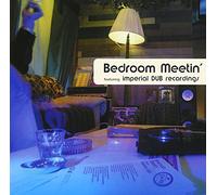 Bed Room Meetinâ€™ vol.1-imperial dub-