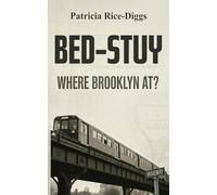 Bed-Stuy: Where Brooklyn At?