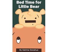 Bed Time for Little Bear: 1