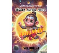 Bed time Stories for kids , adventures journey of Little Hanuman: Indian super heros , story of Little Hanuman,moral storys (Indian super hero stories)