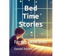 Bed Time Stories: For the Little ones