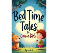 Bed Time Tales For Curious Kids