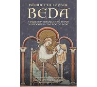 Beda: A Journey to the Seven Kingdoms at the Time of Bede