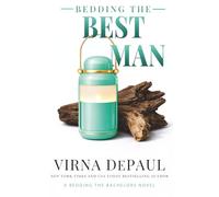 Bedding the Best Man: A Second-Chance Wedding Romance (Bedding the Bachelors)