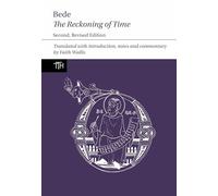 Bede: The Reckoning of Time: First Edition: 29 (Translated Texts for Historians)