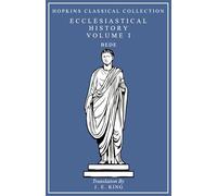 Bede's Ecclesiastical History Volume I: Latin and English Parallel Translation (Hopkins Classical Collection)