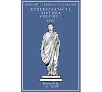 Bede's Ecclesiastical History Volume I: Latin and English Parallel Translation (Hopkins Classical Collection)
