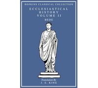 Bede's Ecclesiastical History Volume II: Latin and English Parallel Translation (Hopkins Classical Collection)