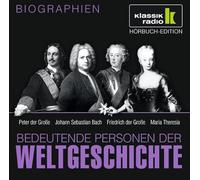 Bedeutende Personen der Weltgeschichte - Peter der Große/Bach/Maria Theresia/+ [Import]