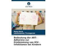 Bedeutung der ART-Adhärenz zur Eindämmung von HIV-Infektionen bei Kindern