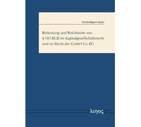 Bedeutung Und Reichweite Von 181 BGB Im Kapitalgesellschaftsrecht Und Im Recht Der Gmbh & Co. Kg