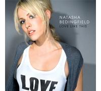 Bedingfield,Natasha Featuring Sean Kingston - Love Like This/Basic