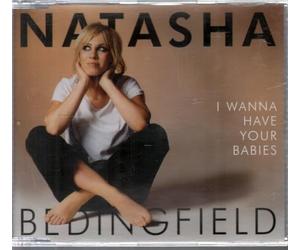 Bedingfield, Natasha - I Wanna Have Your Babies/Basic