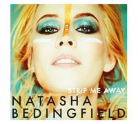 Bedingfield, Natasha - Strip Me Away