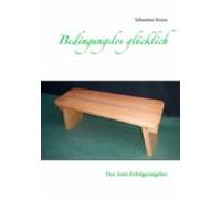 Bedingungslos Glücklich (ebook)