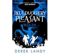 Bedlam: The Sunday Times bestselling dark fantasy adventure for children aged 11+: (12) (Skulduggery Pleasant)