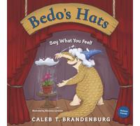 Bedo’s Hats: Say What You Feel!