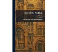 Bedouin Justice: Law and Custom Among the Egyptian Bedouin