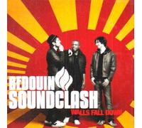 Bedouin Soundclash - Walls Fall Down
