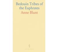 Bedouin Tribes of the Euphrates