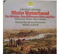 Bedřich Smetana - Bedrich Smetana , Boston Symphony Orchestra , Rafael Kubelik , - Mein Vaterland - Deutsche Grammophon - 2721 156
