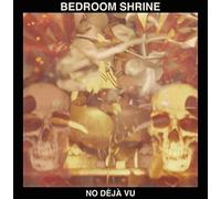 Bedroom Shrine - No Deja Vu [Vinilo]