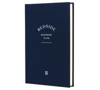 Bedside Business Plan - Construye el negocio de tus sueños, un diario guiado con 100 mensajes de planificación empresarial, inspirador y alentador, 220 páginas