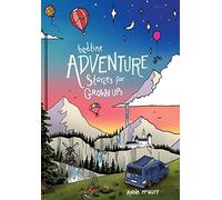 Bedtime Adventure Stories for Grown Ups