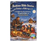 Bedtime Bible Stories and Trivia for Kids Ages 2-7 (FULL COLOR): A 12-Night Storybook Adventure Through the Bible with Interactive Quizzes