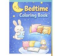 Bedtime Cozy Coloring Book for Kids: Calming Sleep Scenes & Simple Activities for Ages 3-8