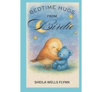 Bedtime Hugs with Birdie: Bedtime stores for children