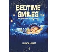 BEDTIME SMILES: Stories that Shape the Heart and Soul (English edition)