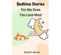Bedtime Stories and Smiles (Book 1): For the ones you love most