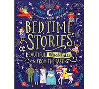 Bedtime Stories: Beautiful Black Tales from the Past - with a foreword by Candice Brathwaite: 1