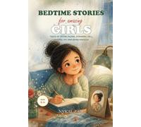 Bedtime Stories for Amazing Girls:: Tales of Trying Again, Standing Tall, Finding Joy and Being Enough (Motivational Book for Children)