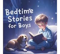 Bedtime Stories for Boys: Rhyming Adventures of Stars, Dreams, and Belonging for Ages 4-10