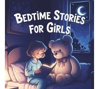 Bedtime Stories for Girls: Rhyming Tales of Stars, Dreams, and Belonging for Ages 4-10