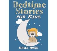 Bedtime Stories for Kids: 1 (Fun Bedtime Story Collection)