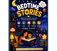Bedtime Stories for Kids: 50 Magical Tales for Sweet Dreams, Kind Hearts & Happy Sleep: A Collection of Gentle Bedtime Stories Filled with Magical Adventures, Talking Animals, Fairy Tales, Life Lesson