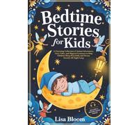 Bedtime Stories for Kids: A Charming Collection of Animal Adventures, Fairy Tales, and Magical Creatures to Help Children Sleep Peacefully and Dream ... Tales & Calming Sleep Stories for Kids)